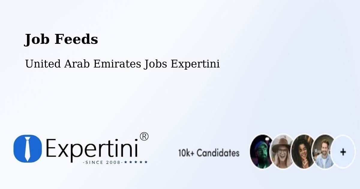 Job Listings Feed – Ajman - United Arab Emirates Jobs Expertini