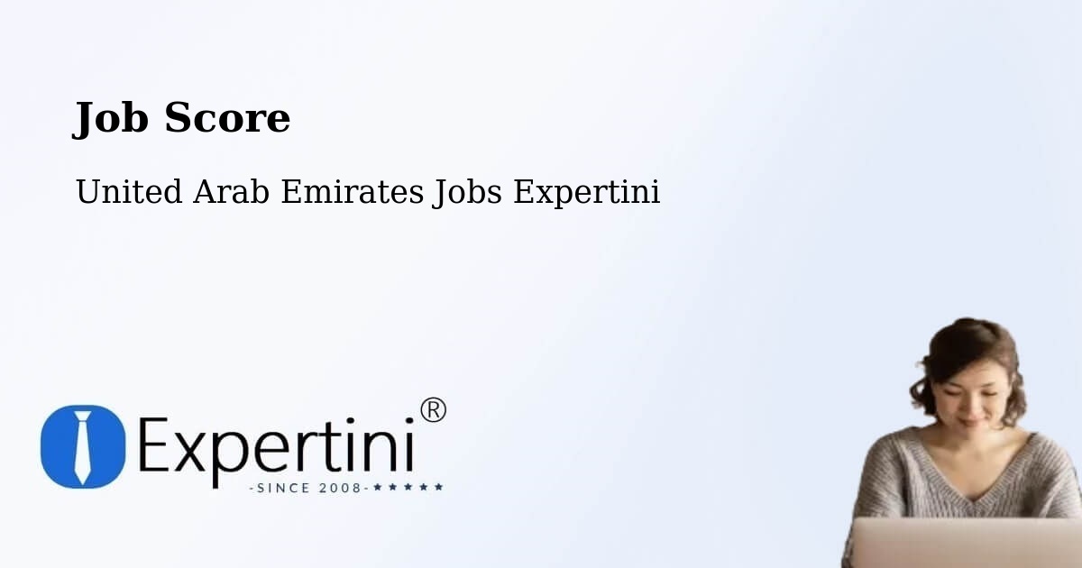 Job Score & Job Description Score Tool – Ajman - United Arab Emirates Jobs Expertini