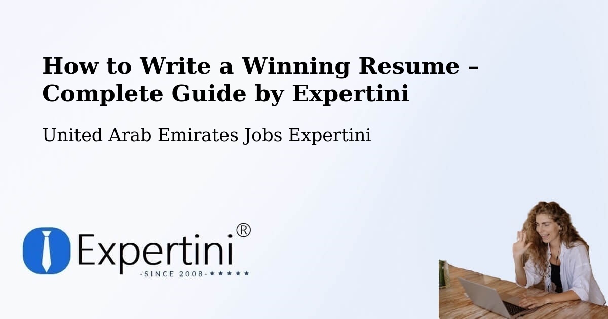 Resume Writing Guide for Job Seekers – Ajman - Ajman, United Arab Emirates Jobs Expertini
